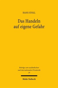 Abbildung von: Das Handeln auf eigene Gefahr - Mohr Siebeck