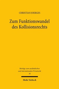 Abbildung von: Zum Funktionswandel des Kollisionsrechts - Mohr Siebeck