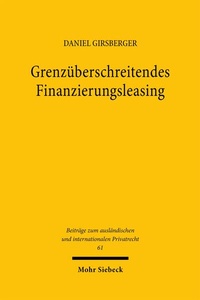 Abbildung von: Grenzüberschreitendes Finanzierungsleasing - Mohr Siebeck