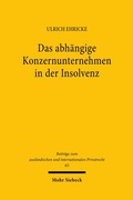 Abbildung von: Das abhängige Konzernunternehmen in der Insolvenz - Mohr Siebeck