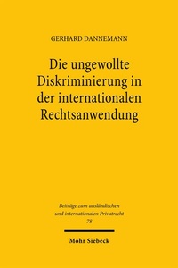 Abbildung von: Die ungewollte Diskriminierung in der internationalen Rechtsanwendung - Mohr Siebeck