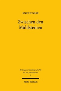 Abbildung von: Zwischen den Mühlsteinen - Mohr Siebeck
