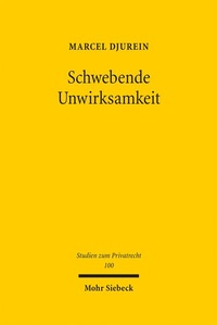 Abbildung von: Schwebende Unwirksamkeit - Mohr Siebeck