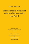 Abbildung von: Internationales Privatrecht zwischen Wertneutralität und Politik - Mohr Siebeck