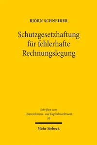 Abbildung von: Schutzgesetzhaftung für fehlerhafte Rechnungslegung - Mohr Siebeck