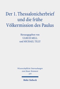 Abbildung von: Der 1. Thessalonicherbrief und die frühe Völkermission des Paulus - Mohr Siebeck