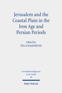 Abbildung von: Jerusalem and the Coastal Plain in the Iron Age and Persian Periods - Mohr Siebeck