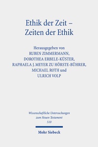Abbildung von: Ethik der Zeit - Zeiten der Ethik - Mohr Siebeck