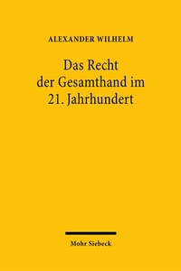 Abbildung von: Das Recht der Gesamthand im 21. Jahrhundert - Mohr Siebeck