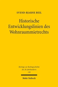 Abbildung von: Historische Entwicklungslinien des Wohnraummietrechts - Mohr Siebeck