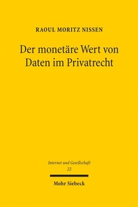 Abbildung von: Der monetäre Wert von Daten im Privatrecht - Mohr Siebeck