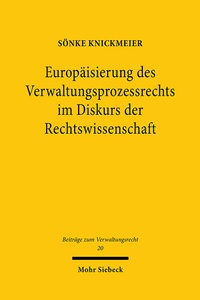 Abbildung von: Europäisierung des Verwaltungsprozessrechts im Diskurs der Rechtswissenschaft - Mohr Siebeck