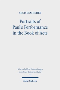 Abbildung von: Portraits of Paul's Performance in the Book of Acts - Mohr Siebeck