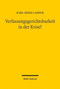 Abbildung von: Verfassungsgerichtsbarkeit in der Krise? - Mohr Siebeck
