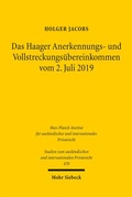 Abbildung von: Das Haager Anerkennungs- und Vollstreckungsübereinkommen vom 2. Juli 2019 - Mohr Siebeck