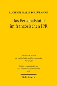 Abbildung von: Das Personalstatut im französischen IPR - Mohr Siebeck