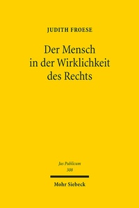 Abbildung von: Der Mensch in der Wirklichkeit des Rechts - Mohr Siebeck