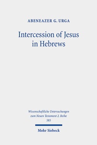 Abbildung von: Intercession of Jesus in Hebrews - Mohr Siebeck