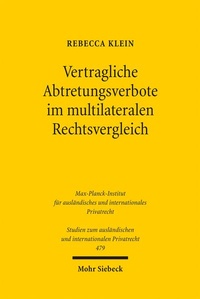 Abbildung von: Vertragliche Abtretungsverbote im multilateralen Rechtsvergleich - Mohr Siebeck