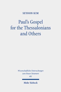 Abbildung von: Paul's Gospel for the Thessalonians and Others - Mohr Siebeck