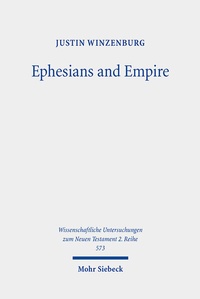 Abbildung von: Ephesians and Empire - Mohr Siebeck