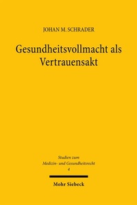 Abbildung von: Gesundheitsvollmacht als Vertrauensakt - Mohr Siebeck