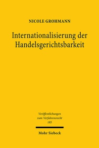 Abbildung von: Internationalisierung der Handelsgerichtsbarkeit - Mohr Siebeck