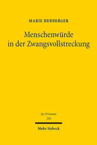 Abbildung von: Menschenwürde in der Zwangsvollstreckung - Mohr Siebeck