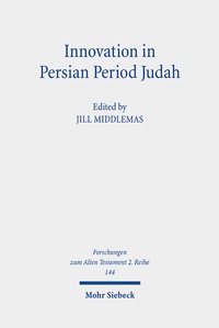 Abbildung von: Innovation in Persian Period Judah - Mohr Siebeck