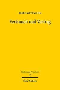 Abbildung von: Vertrauen und Vertrag - Mohr Siebeck