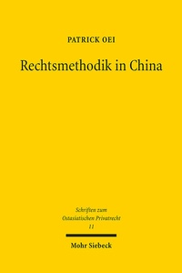Abbildung von: Rechtsmethodik in China - Mohr Siebeck