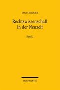 Abbildung von: Rechtswissenschaft in der Neuzeit - Mohr Siebeck