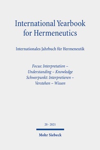 Abbildung von: International Yearbook for Hermeneutics / Internationales Jahrbuch für Hermeneutik - Mohr Siebeck