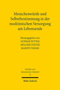 Abbildung von: Menschenwürde und Selbstbestimmung in der medizinischen Versorgung am Lebensende - Mohr Siebeck