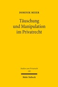 Abbildung von: Täuschung und Manipulation im Privatrecht - Mohr Siebeck