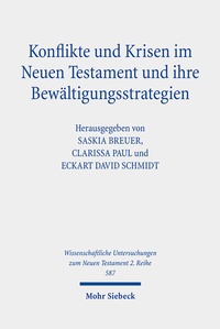 Abbildung von: Konflikte und Krisen im Neuen Testament und ihre Bewältigungsstrategien - Mohr Siebeck