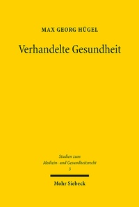 Abbildung von: Verhandelte Gesundheit - Mohr Siebeck