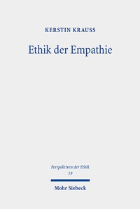 Abbildung von: Ethik der Empathie - Mohr Siebeck