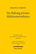 Abbildung von: Die Haftung privater Militärunternehmen - Mohr Siebeck