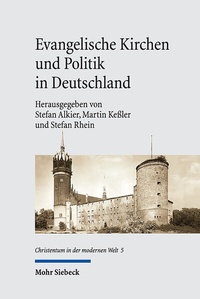 Abbildung von: Evangelische Kirchen und Politik in Deutschland - Mohr Siebeck