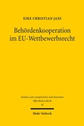 Bild: Beh&ouml;rdenkooperation im EU-Wettbewerbsrecht - Mohr Siebeck