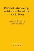 Abbildung von: Das Vorabentscheidungsverfahren in Deutschland und in Polen - Mohr Siebeck