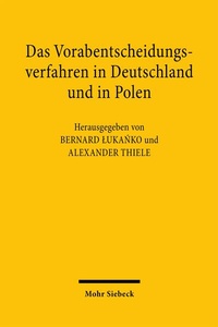 Abbildung von: Das Vorabentscheidungsverfahren in Deutschland und in Polen - Mohr Siebeck
