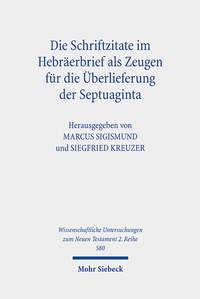Abbildung von: Die Schriftzitate im Hebräerbrief als Zeugen für die Überlieferung der Septuaginta - Mohr Siebeck