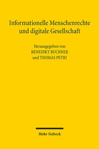 Abbildung von: Informationelle Menschenrechte und digitale Gesellschaft - Mohr Siebeck