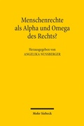 Abbildung von: Menschenrechte als Alpha und Omega des Rechts? - Mohr Siebeck
