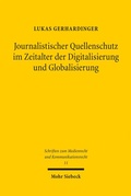 Abbildung von: Journalistischer Quellenschutz im Zeitalter der Digitalisierung und Globalisierung - Mohr Siebeck