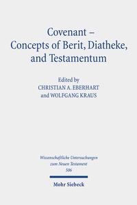 Abbildung von: Covenant - Concepts of Berit, Diatheke, and Testamentum - Mohr Siebeck