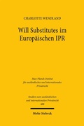 Abbildung von: Will Substitutes im Europäischen IPR - Mohr Siebeck