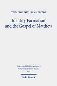 Abbildung von: Identity Formation and the Gospel of Matthew - Mohr Siebeck